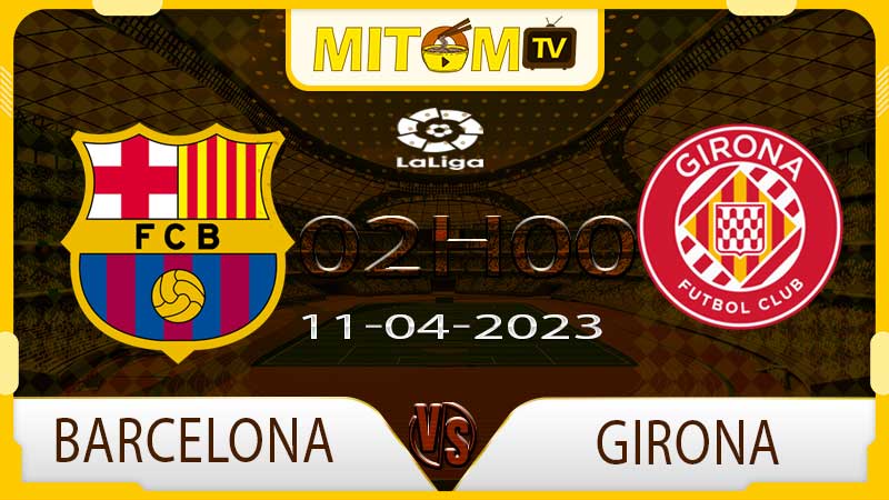Barcelona vs Girona